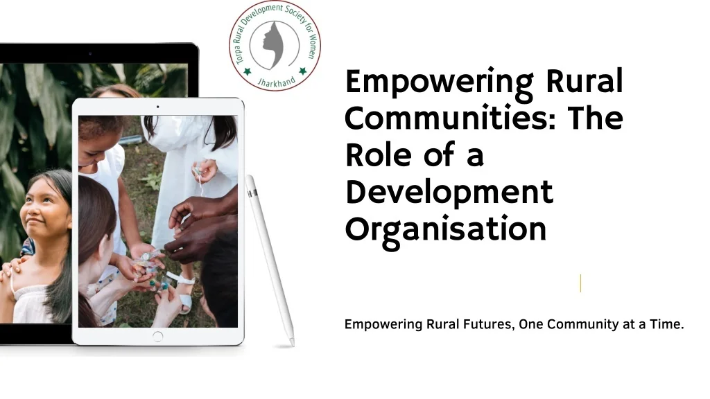 PPT - Sustainable Rural Transformation: TRDSW's Community Development ...