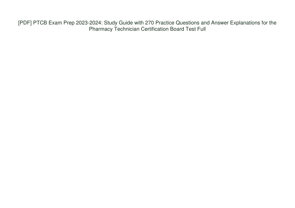 PPT [PDF] PTCB Exam Prep 20232024 Study Guide with 270 Practice