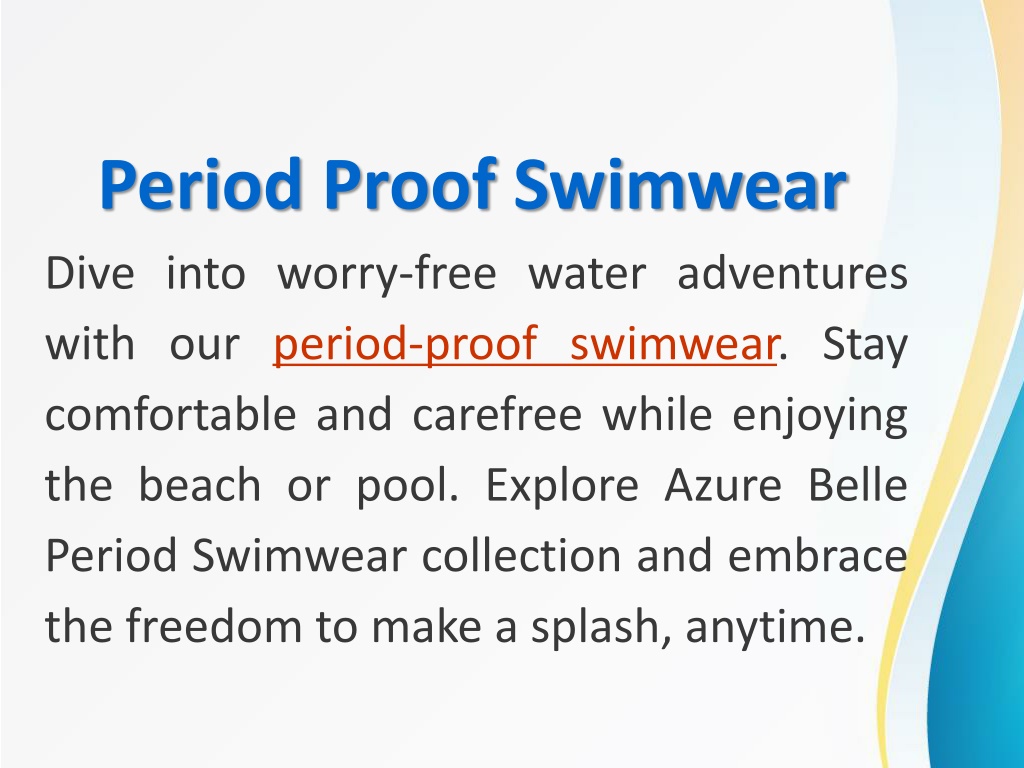 PPT - Experience Hassle-Free Swimming With Period-Proof Swimwear ...