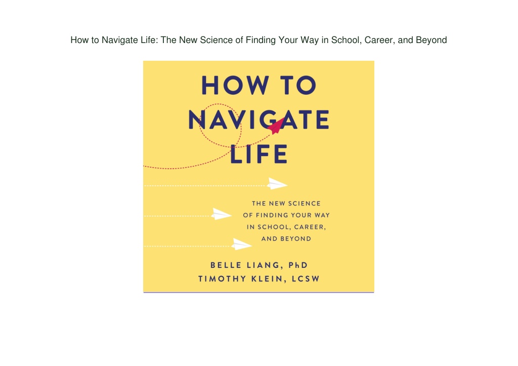 Ppt How To Navigate Life The New Science Of Finding Your Way In