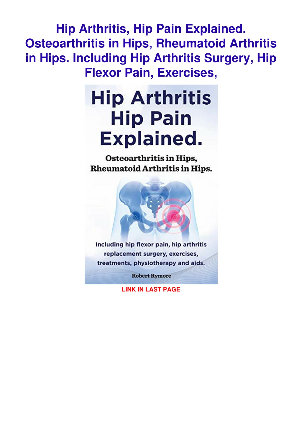 PPT - DOWNLOAD/PDF Hip Arthritis, Hip Pain Explained. Osteoarthritis in ...