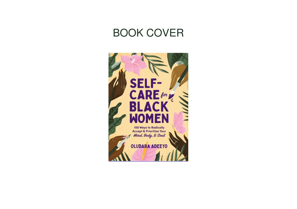 Self-Care for Black Women: 150 Ways to Radically Accept & Prioritize Your  Mind, Body, & Soul (Self-Care for Black Women Series)