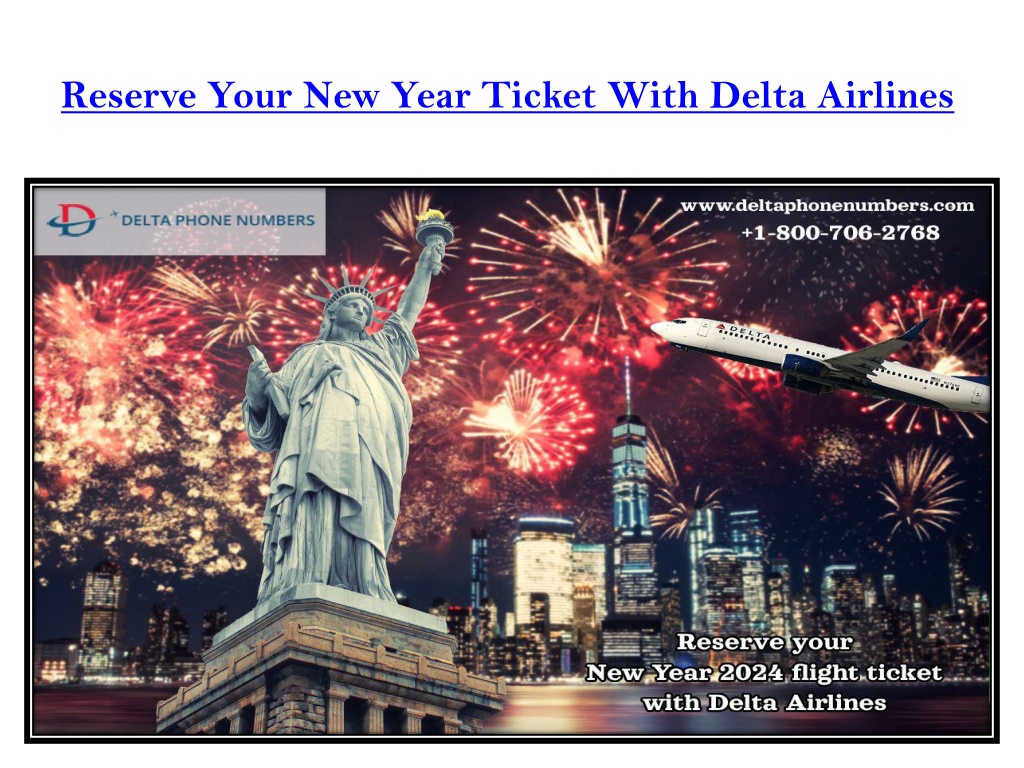 PPT Reserve your New Year 2024 flight ticket with Delta Airlines