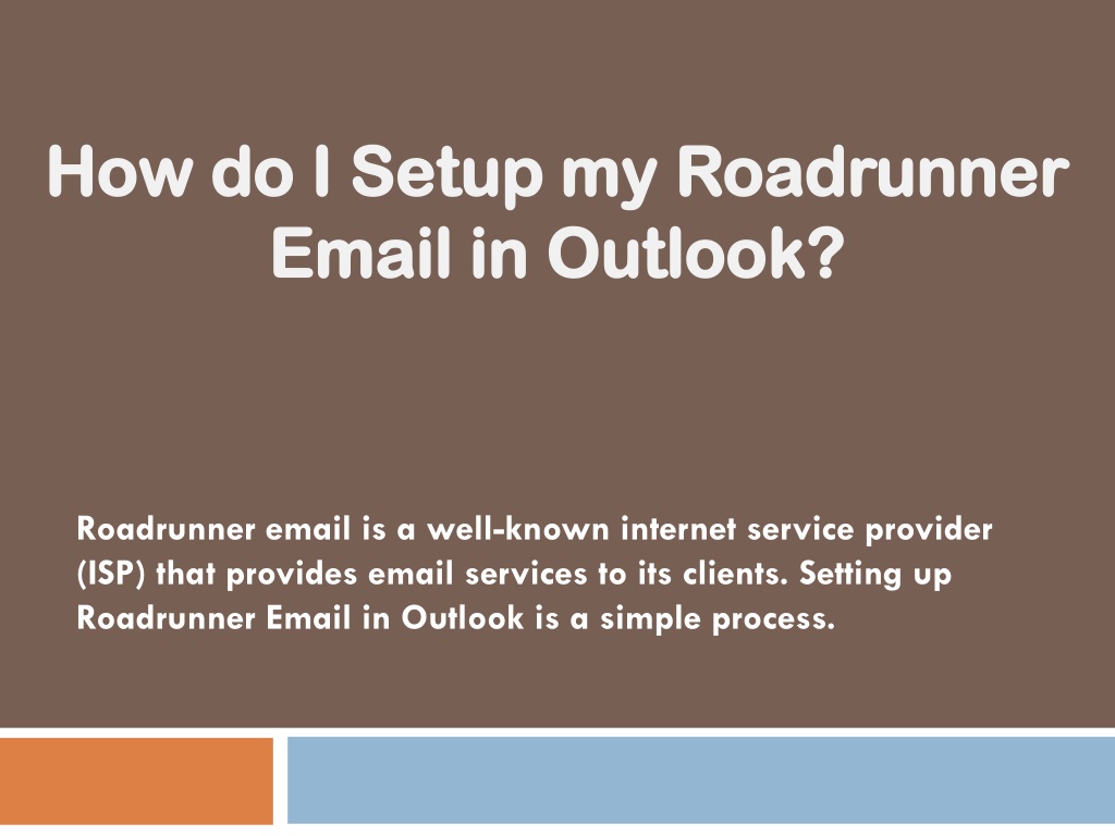 PPT - How Do I Setting Up My Roadrunner Email In Outlook? PowerPoint ...