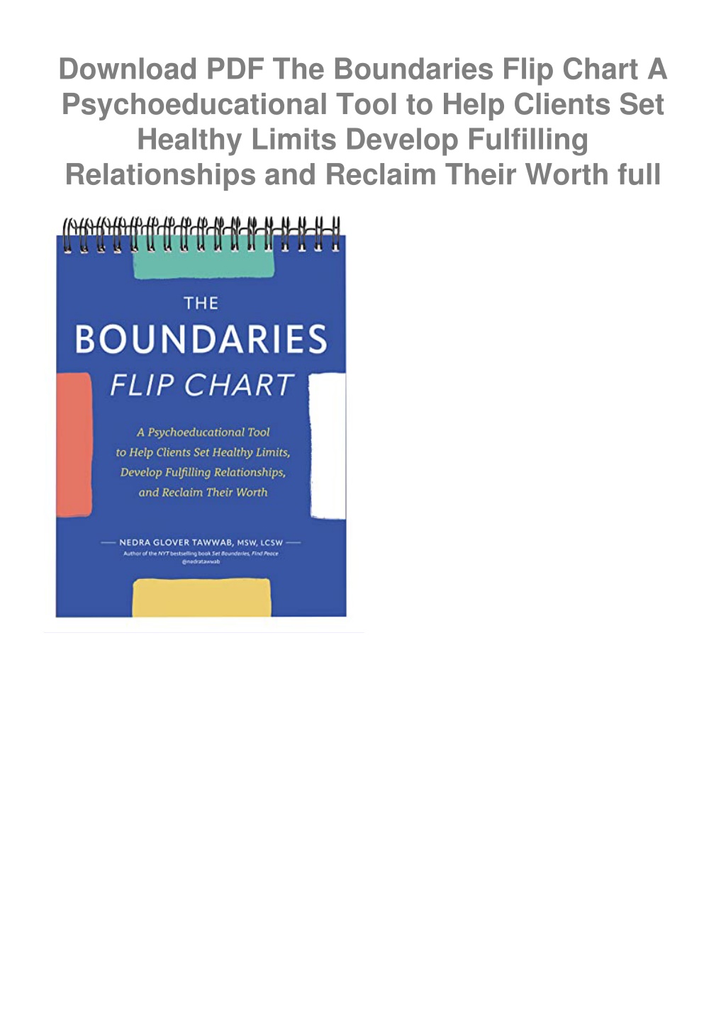 The Boundaries Flip Chart: A Psychoeducational Tool to Help Clients Set  Healthy Limits, Develop Fulfilling Relationships, and Reclaim Their Worth