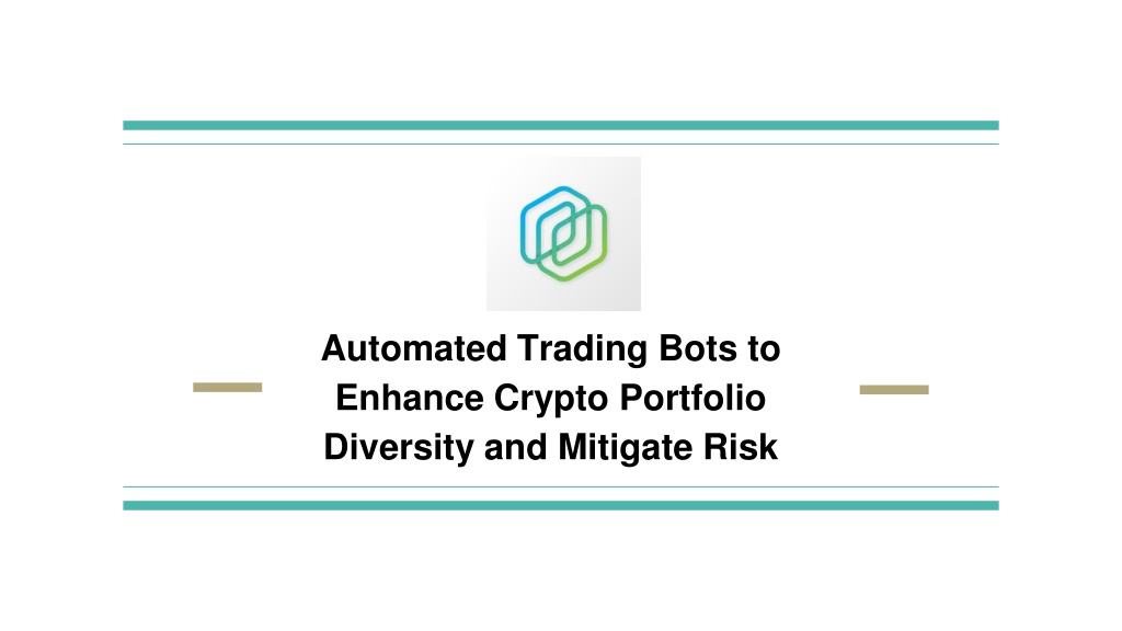 PPT - Automated Trading Bots To Enhance Crypto Portfolio Diversity And ...