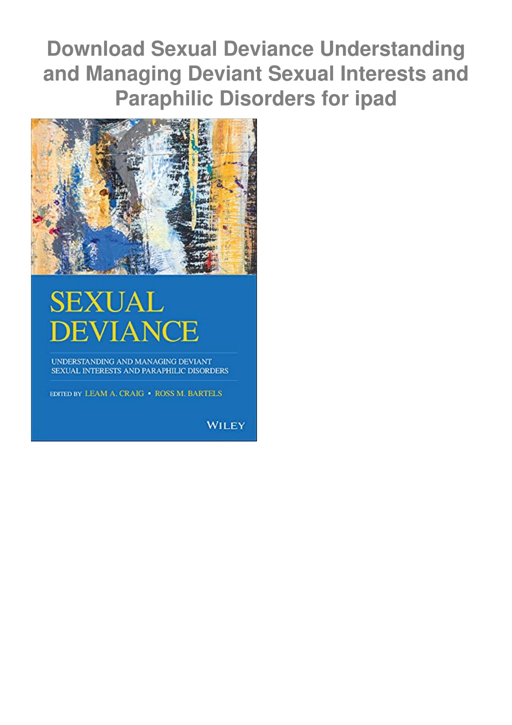 Ppt Download Sexual Deviance Understanding And Managing Deviant Sexual Interests And 6634