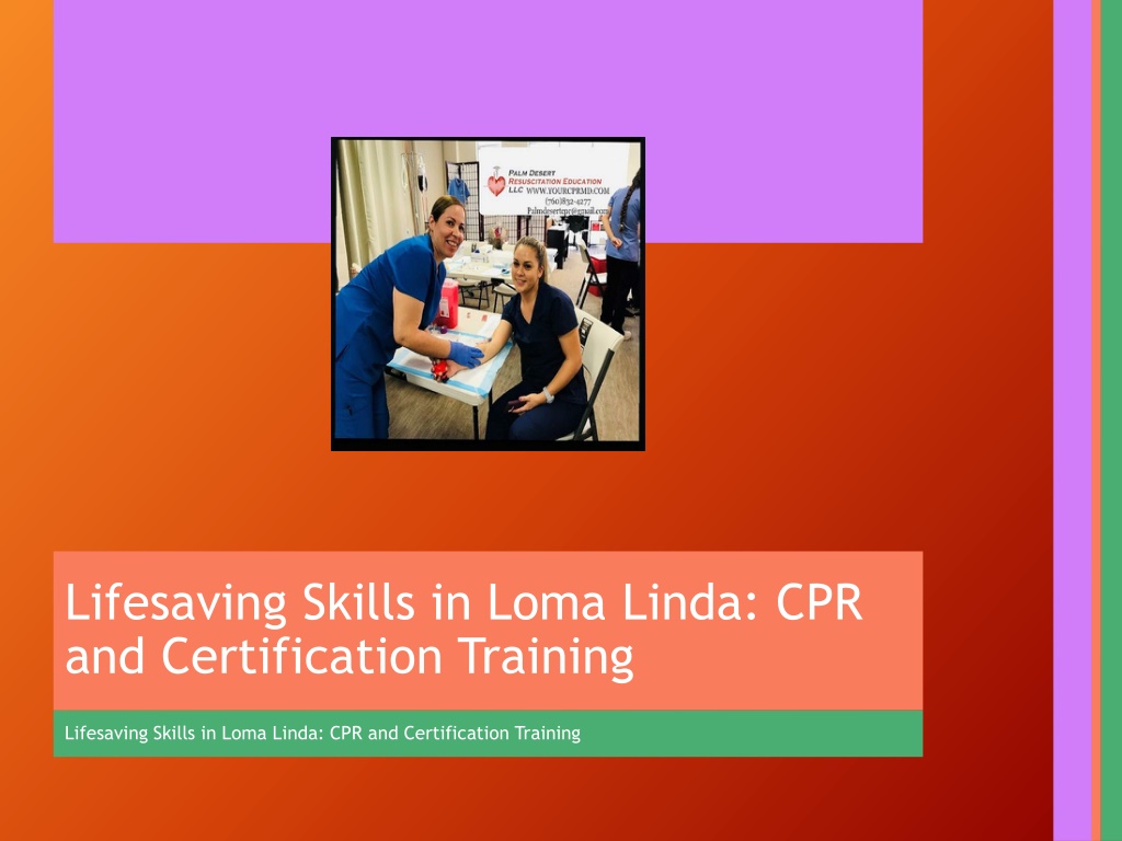 Ppt Lifesaving Skills In Loma Linda Cpr And Certification Training