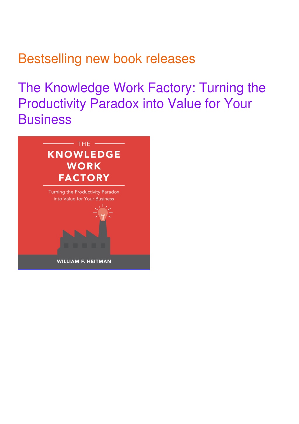 The Knowledge Work Factory: Turning the Productivity Paradox into Value for  Your Business