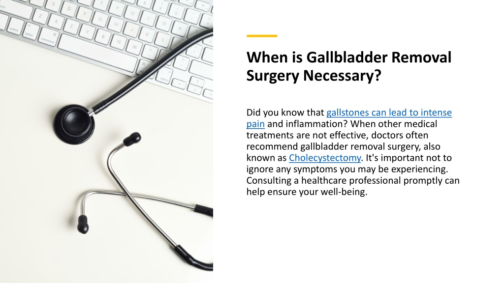 PPT - Understanding Gallbladder Removal Surgery (Cholecystectomy ...