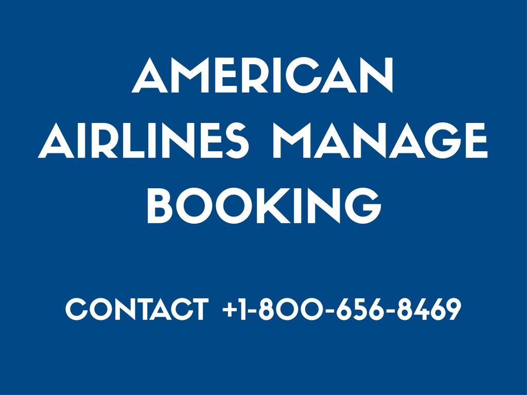 PPT American Airlines Manage Booking PowerPoint Presentation, free