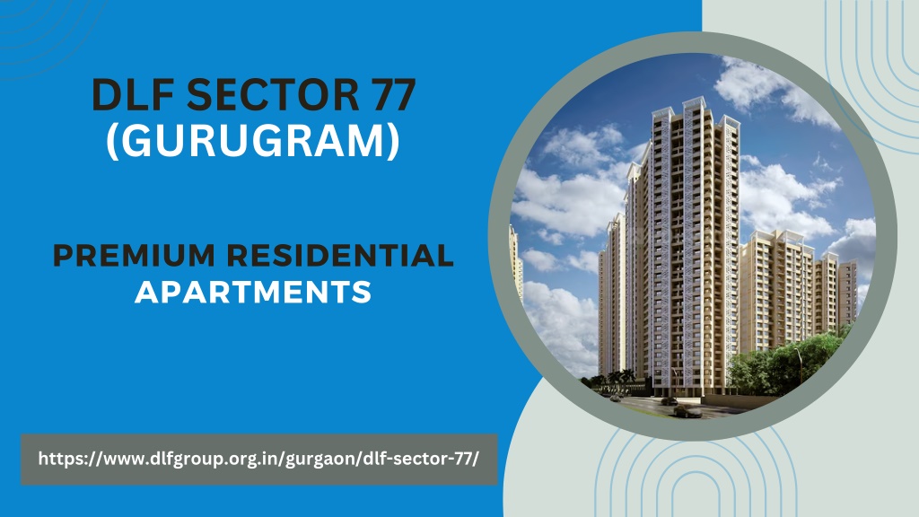 PPT - DLF Sеctor 77 Gurugram | Your Drеam Opportunity PowerPoint ...