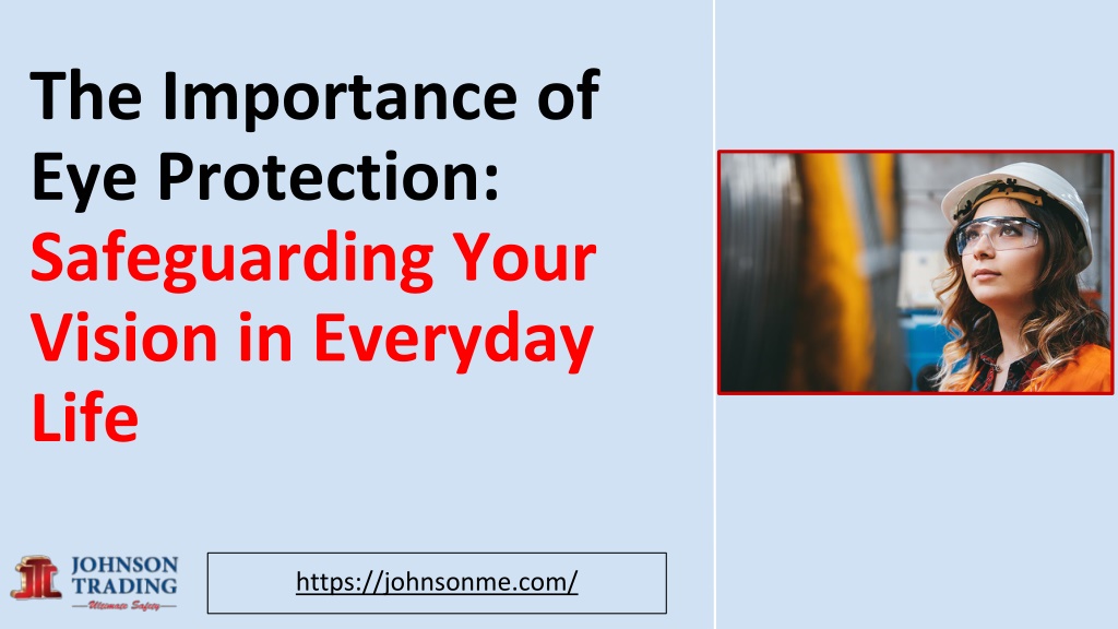 PPT - Safeguarding Vision: Eye Protection Importance PowerPoint Presentation - ID:12620003