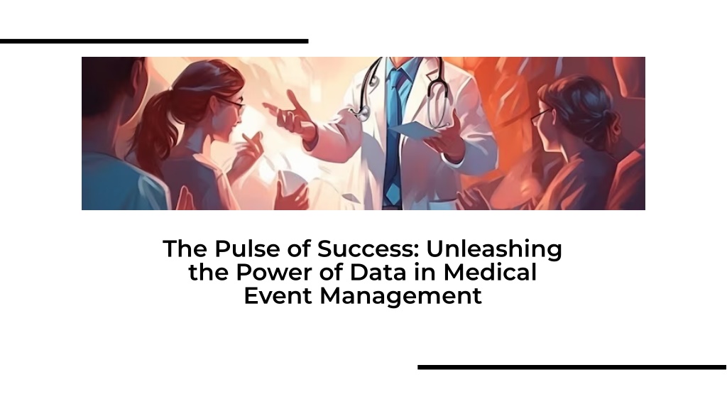 PPT   The Pulse Of Success: Unleashing The Power Of Data In Medical