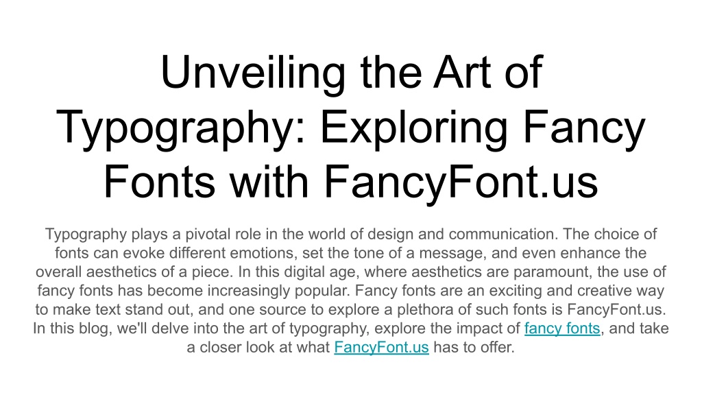 PPT - Unveiling the Art of Typography_ Exploring Fancy Fonts with 