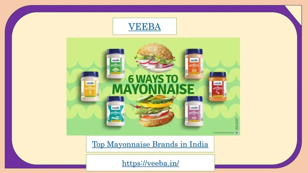 PPT Top Mayonnaise Brands in India PowerPoint Presentation, free