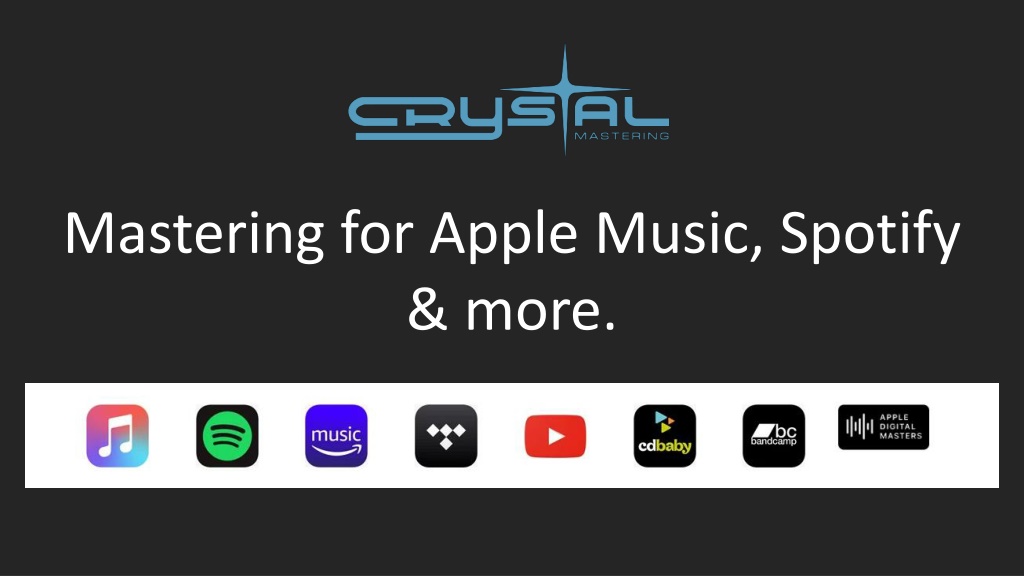 PPT Mastering For Streaming Services At Crystal Mastering PowerPoint