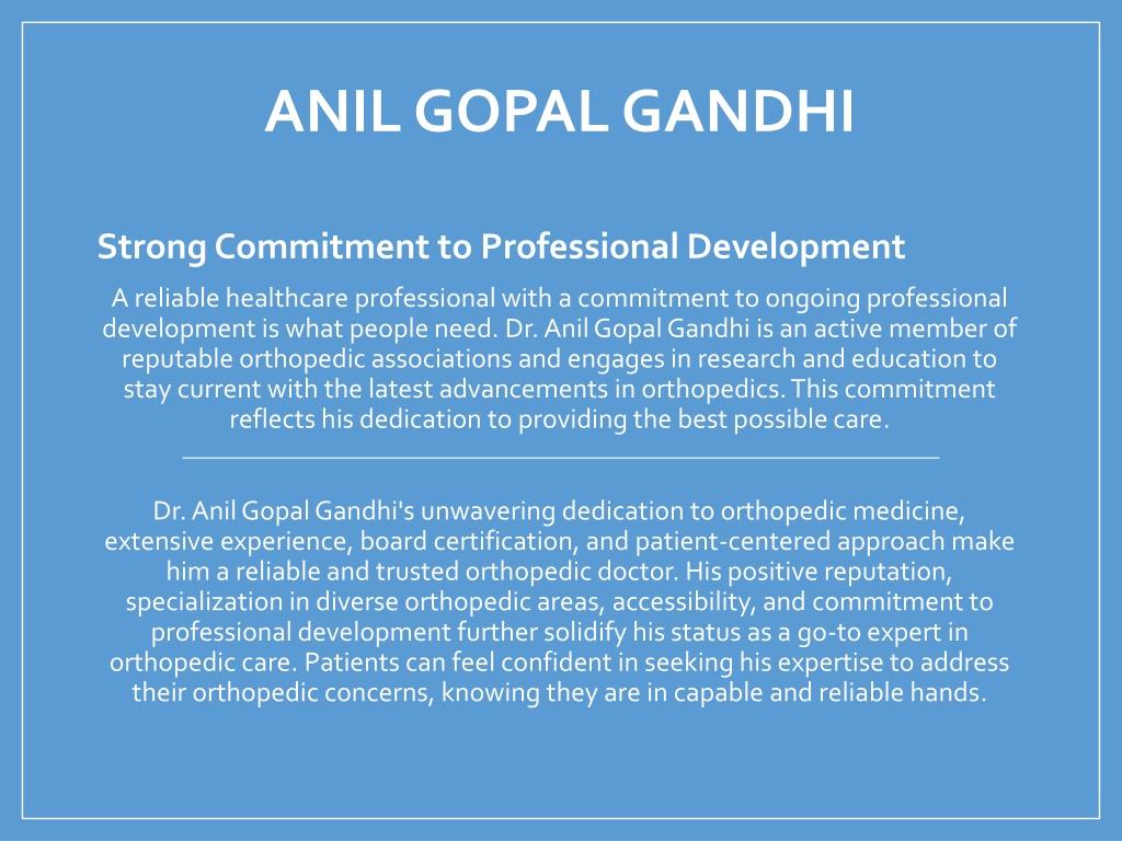 PPT - How is Anil Gopal Gandhi a Reliable Orthopedic Doctor PowerPoint ...