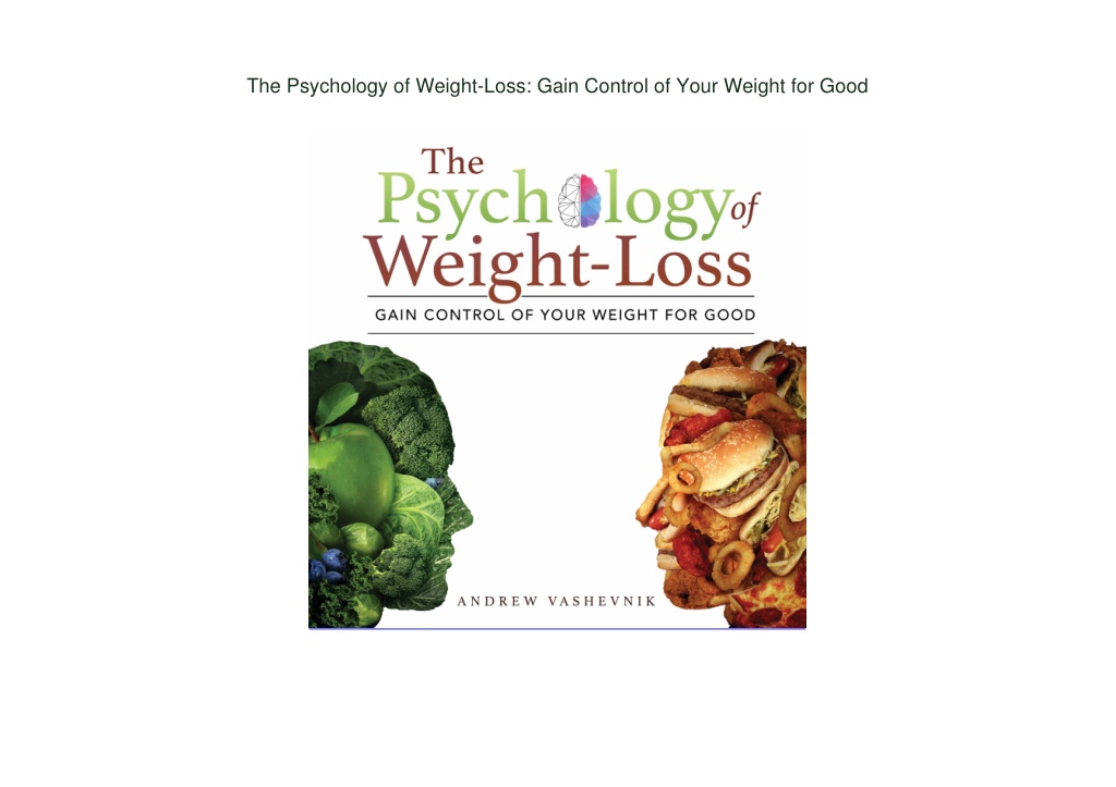 PPT - EBOOK READ The Psychology Of Weight-Loss: Gain Control Of Your ...