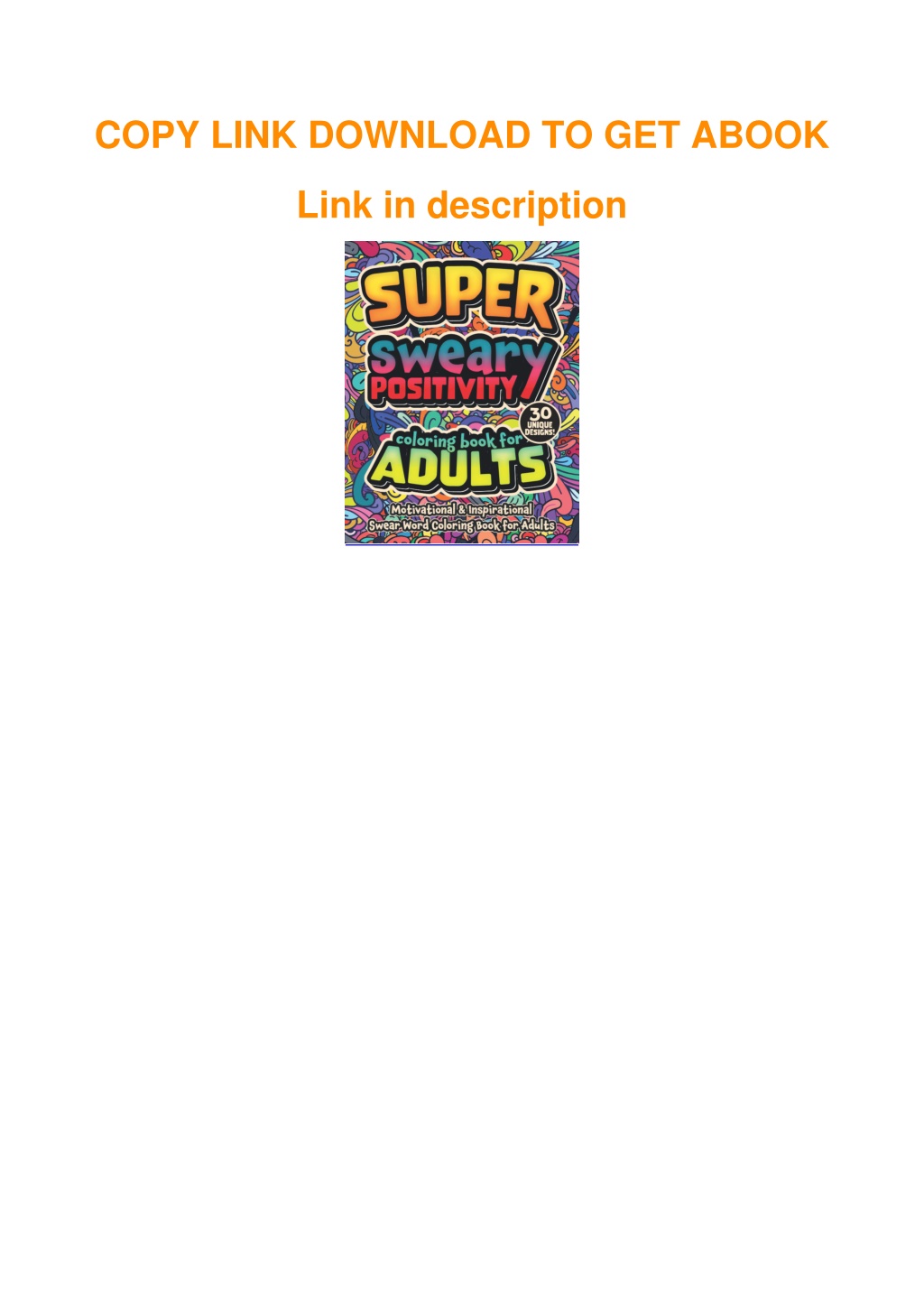 Super Sweary Positivity Swear Word Coloring Book For Adults: Motivational &  Inspirational Cursing Coloring Pages for Grown Ups, 30 Cuss Word Positive