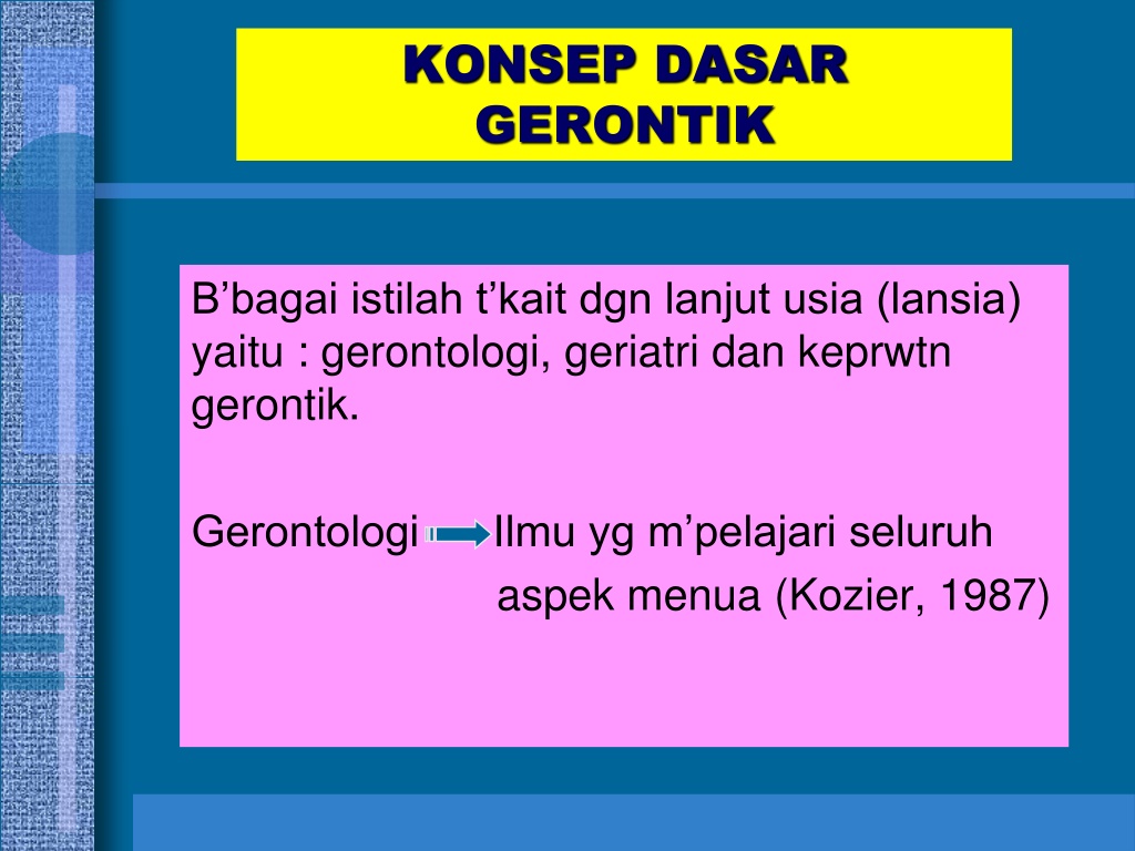 PPT - 1-2-konsep-dasar-gerontik PowerPoint Presentation, Free Download ...