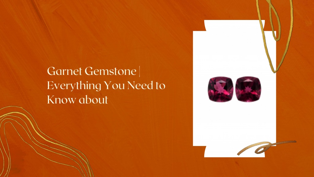 PPT - garnet gemstones PowerPoint Presentation, free download - ID:12684477