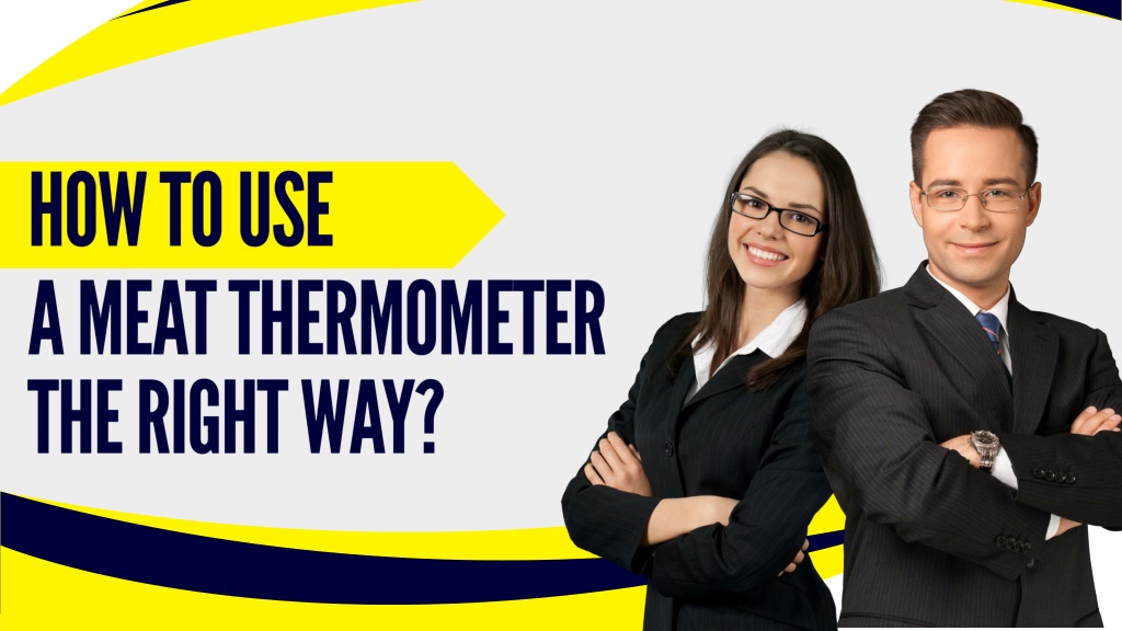 PPT How to Use a Meat Thermometer the Right Way? PowerPoint