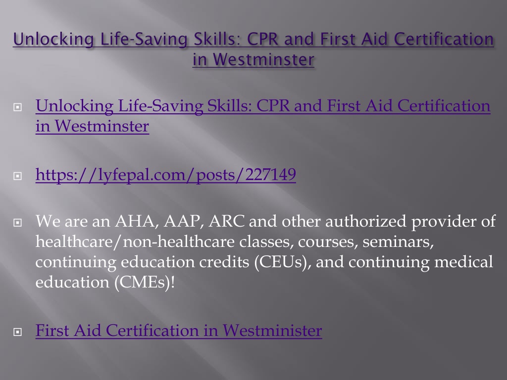 Ppt Unlocking Life Saving Skills Cpr And First Aid Certification In Westminster Powerpoint