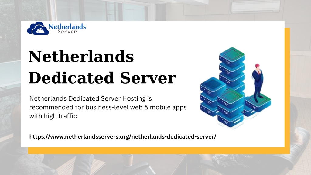 PPT - Netherlands Dedicated Server PowerPoint Presentation, free