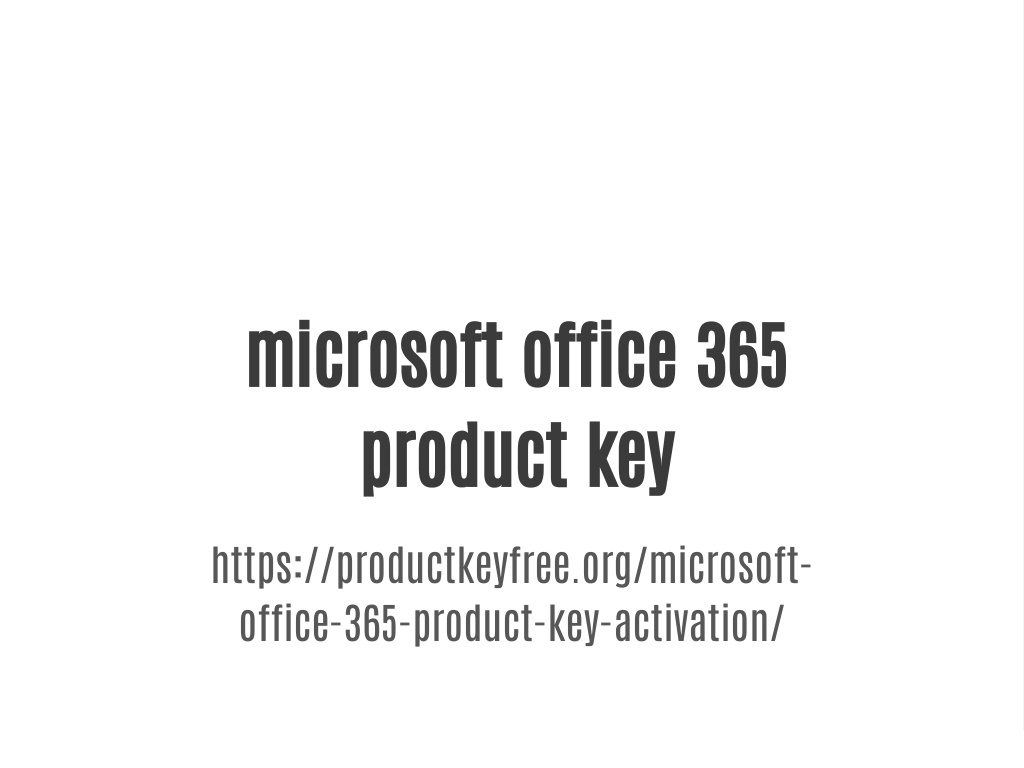 PPT Microsoft Office 365 Product Key PowerPoint Presentation Free ppt-microsoft-office-365-product-key-powerpoint-presentation-free