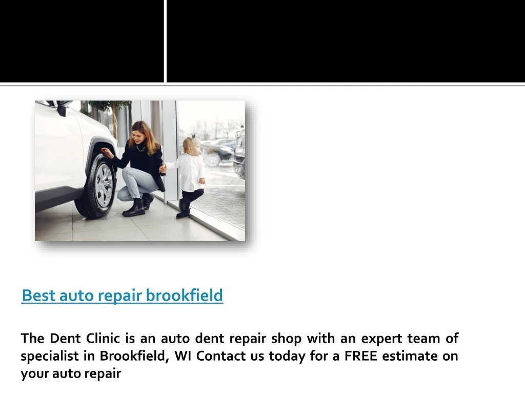 PPT Paintless Clear Coat Restoration Brookfield, WI PowerPoint