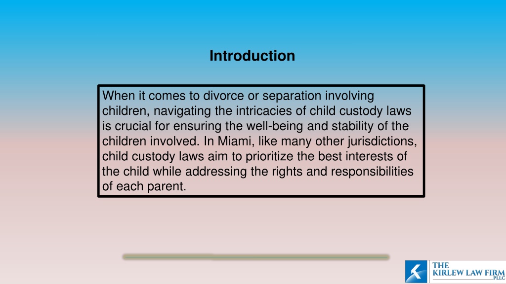 PPT - Understanding Child Custody Laws In Miami PowerPoint Presentation ...