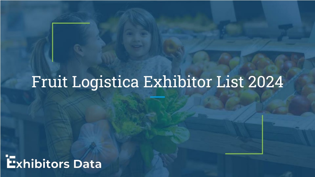 PPT Fruit Logistica Exhibitor List 2024 PowerPoint Presentation, free