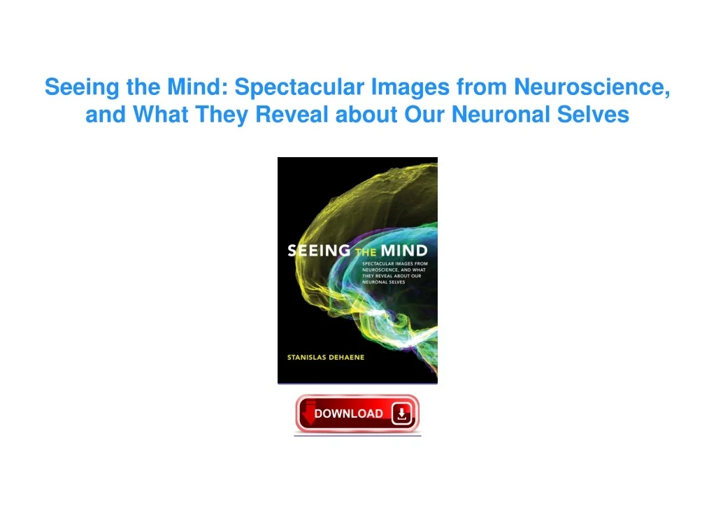 Spectecular Images PPT - DOWNLOAD ⚡ PDF ⚡ Seeing the Mind: Spectacular Images from ...