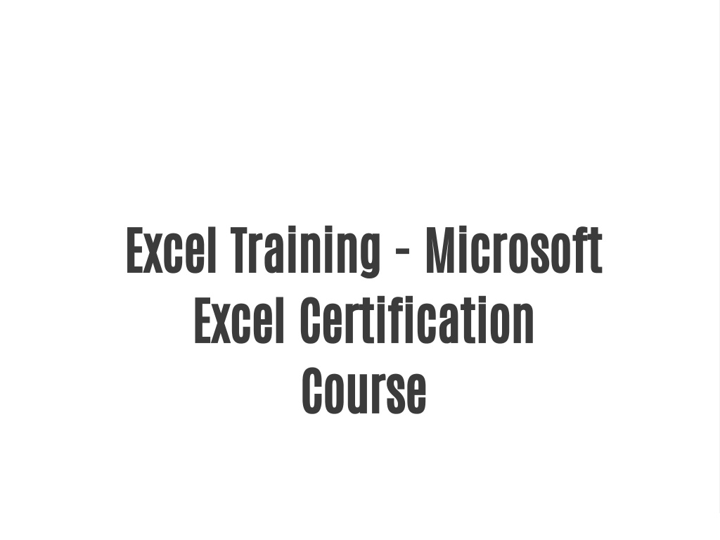 PPT - Excel Training - Microsoft Excel Certification Course PowerPoint ...