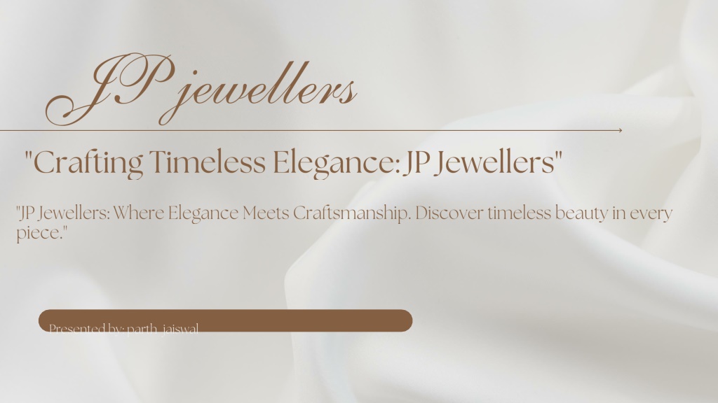 PPT - Title: Sparkle and Tradition: Exploring JP Jewellers in Indore 