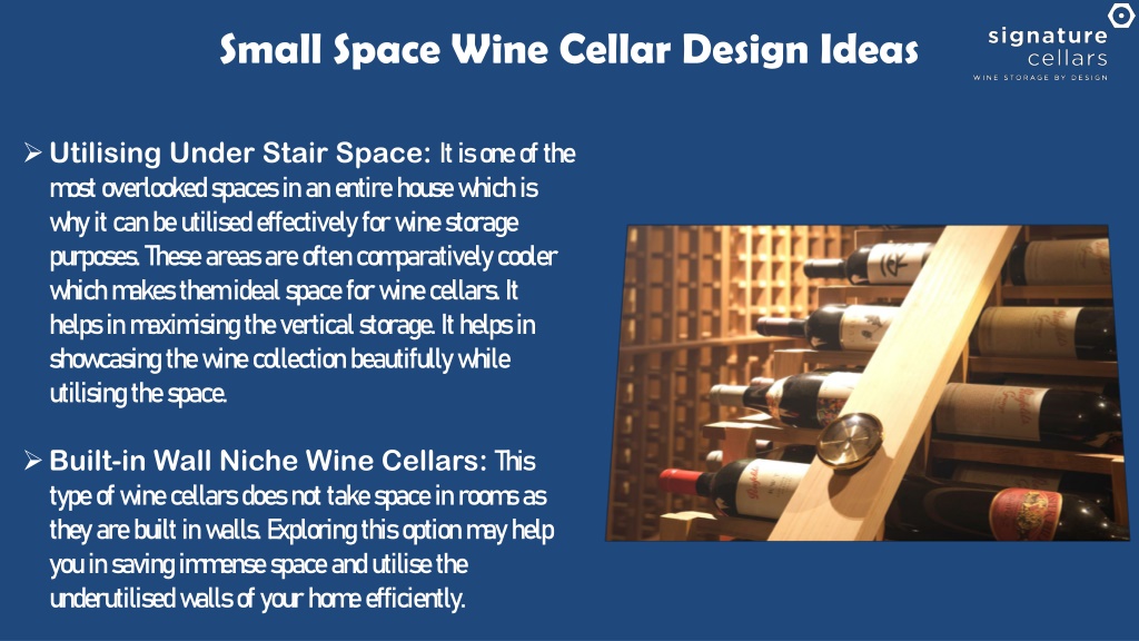 Ppt - Best 4 Ideas For Small Space Wine Cellar Designs Powerpoint 