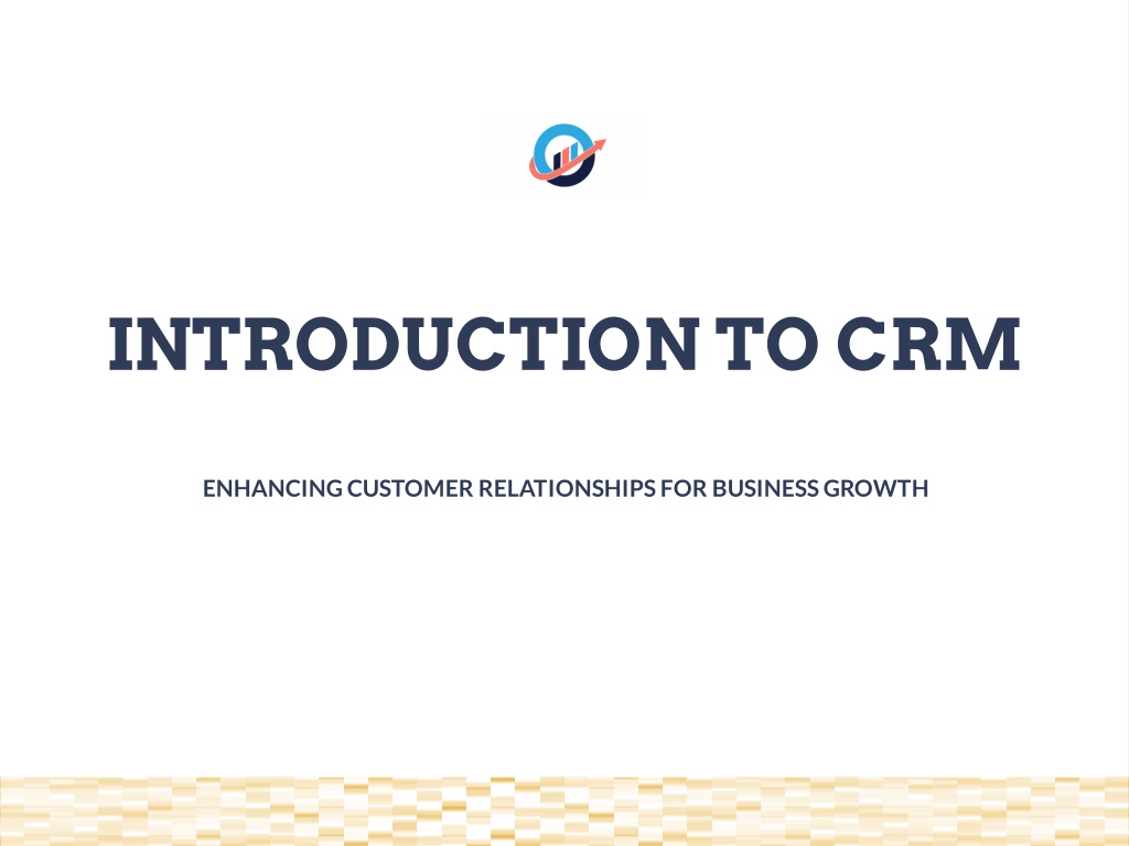 PPT - Introduction to CRM: Building Stronger Customer Relationships ...