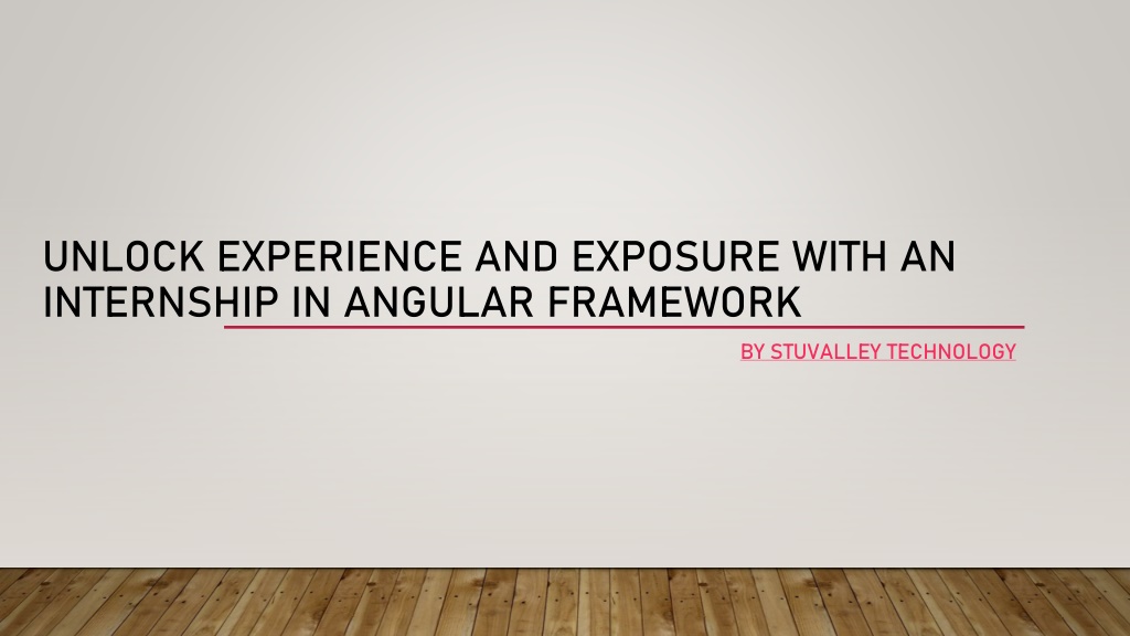 PPT - UNLOCK EXPERIENCE AND EXPOSURE WITH AN INTERNSHIP IN PowerPoint ...
