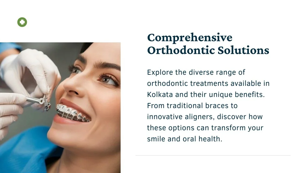 PPT Types of Orthodontic Treatments Offered in Kolkata and Their
