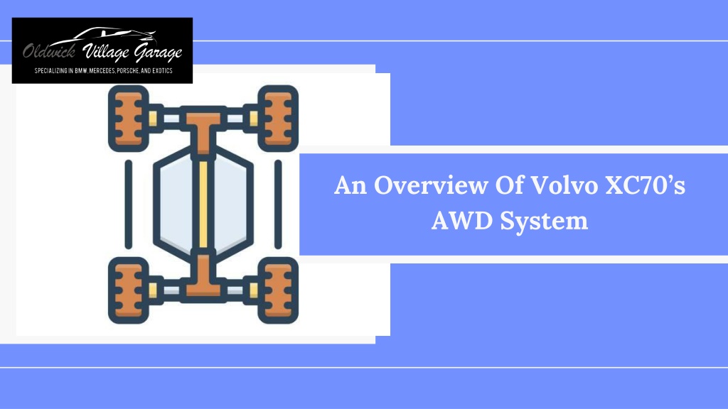 PPT - What Could Cause The AWD In Your Volvo XC70 To Malfunction ...