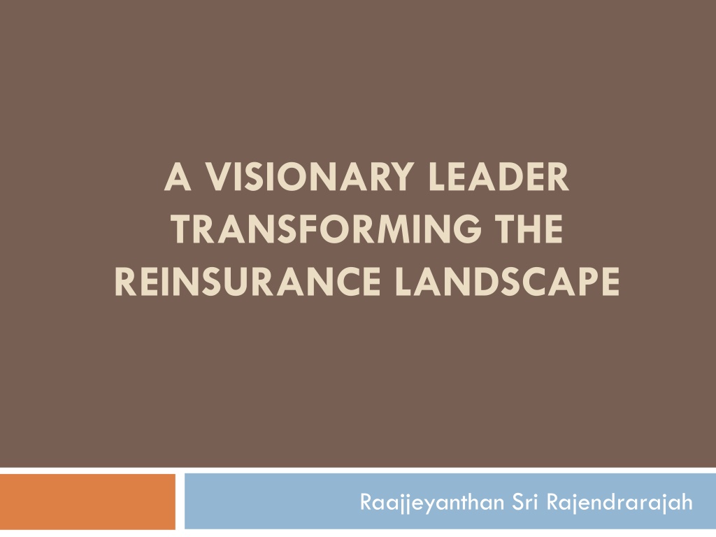 PPT A Visionary Leader Transforming the Reinsurance Landscape