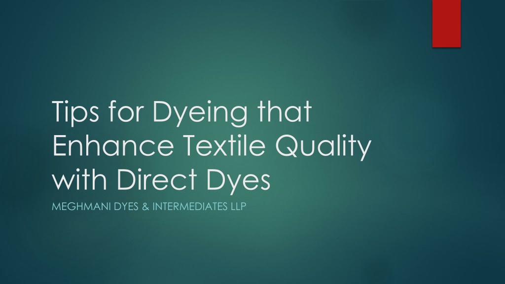 Ppt - Tips For Dyeing That Enhance Textile Quality With Powerpoint 