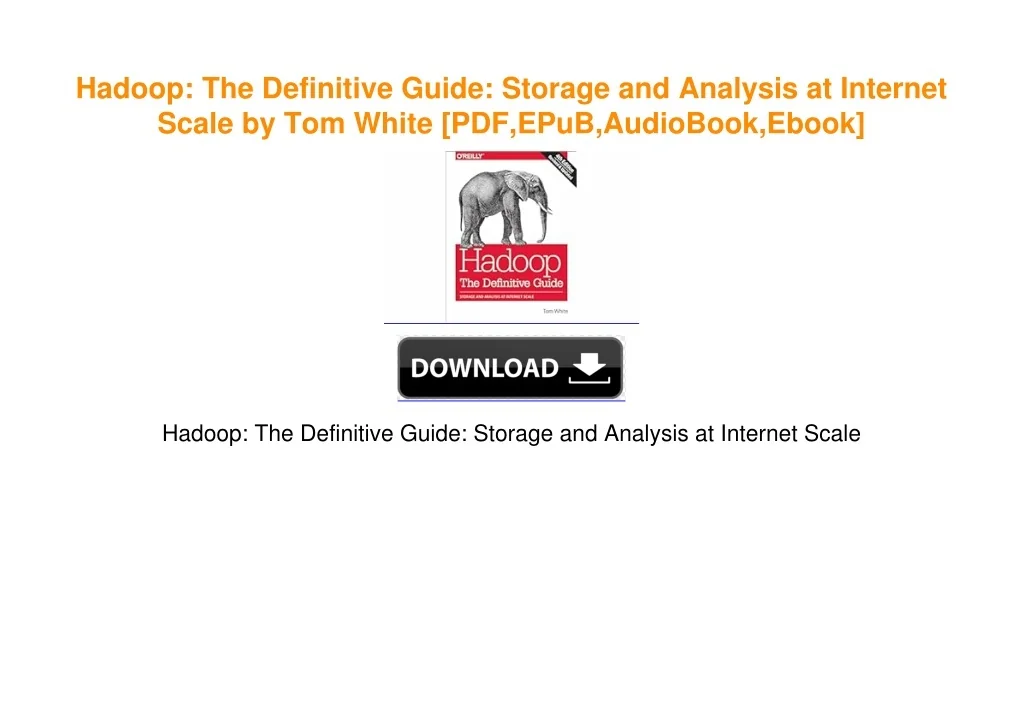 PPT - Hadoop: The Definitive Guide: Storage and Analysis at Internet ...