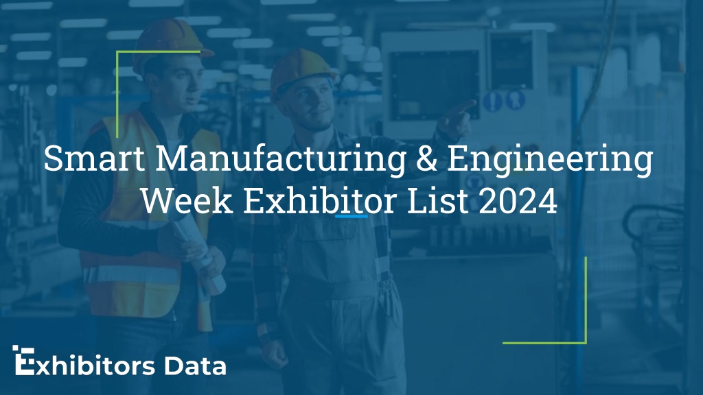 PPT Smart Manufacturing & Engineering Week Exhibitor List 2024