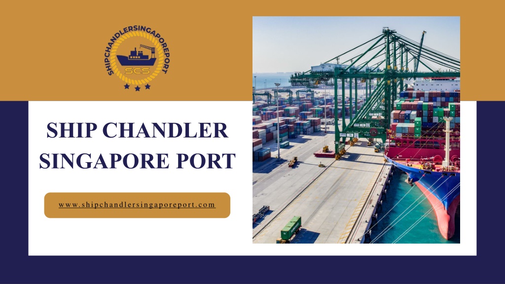 PPT - Premier Ship Chandler for Vessels in Singapore Port PowerPoint ...