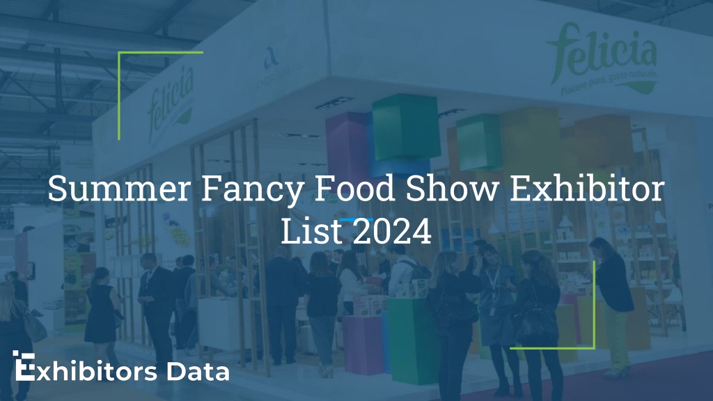 PPT Summer Fancy Food Show Exhibitor List 2024 PowerPoint