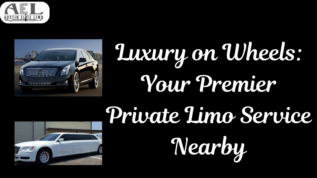 PPT - Luxury on wheels your premier private limo service PowerPoint ...