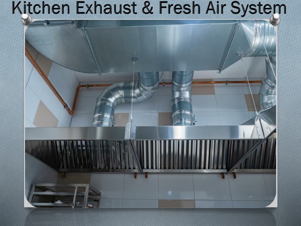 PPT - Kitchen Exhaust & Fresh Air System Chennai PowerPoint ...