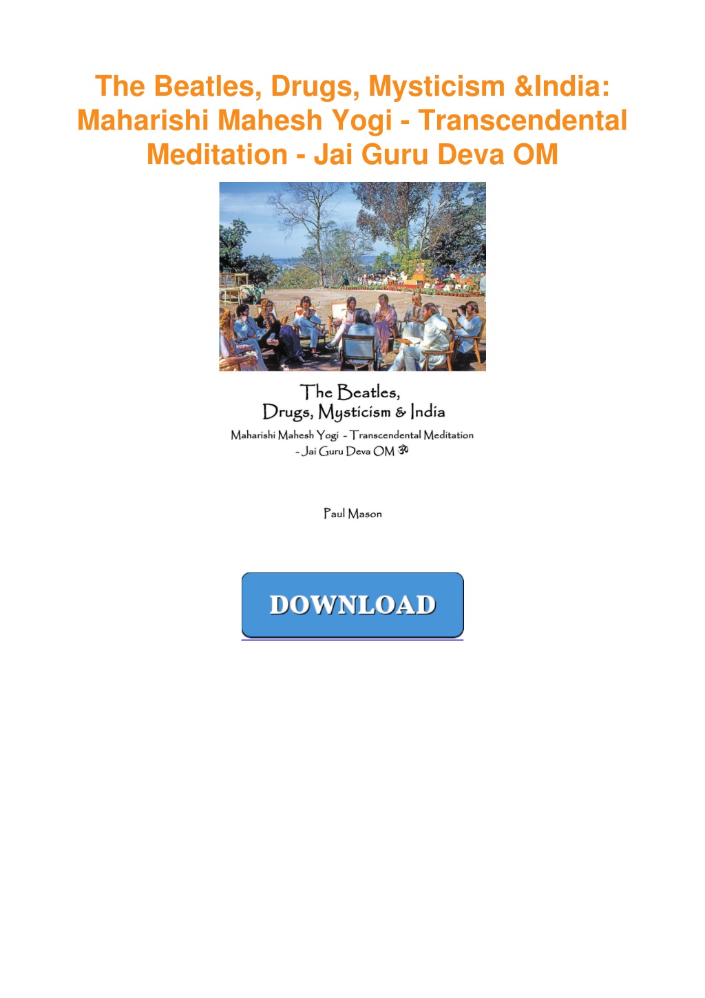 PPT - ⚡read The Beatles, Drugs, Mysticism & India: Maharishi Mahesh ...